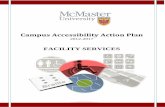 Campus Accessibility Action Plan - McMaster Universityfacilities.mcmaster.ca/documents/Campus Accessibility Plan.pdf · Exterior entrances to campus are equipped with automatic door