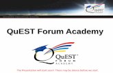 QuEST Forum Academy · QuEST Forum Academy ... Global community of Service Providers, Suppliers & Liaisons ... TCA Global 2015 17. Generic Process “Set of interrelated