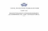 CIVIL AVIATION PUBLICATION CAP 13 MAINTENANCE PROGRAMMES ... 13 _ Maintenance Programmes... · civil aviation publication cap 13 maintenance programmes (commercial air transport)