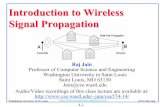 Introduction to Wireless Signal Propagation - …jain/cse574-14/ftp/j_04wsp.pdf · Introduction to Wireless Signal Propagation Raj Jain. Professor of Computer Science and Engineering