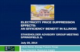 ELECTRICITY PRICE SUPPRESSION EFFECTS: AN …ilsagfiles.org/SAG_files/Meeting_Materials/2014/July_29_2014... · electricity price suppression effects: an efficiency benefit in illinois