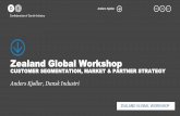 Zealand Global Workshop - startvaekst.dk · CUSTOMER SEGMENTATION, MARKET & PARTNER STRATEGY ... Value-based Customer Segmentation ... Value Based Segmentation: The 3 Steps