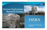Human Exploration Research Analog - NASA · Human Exploration Research Analog HERA ... 5.0 meter [16.4 ft] inner ... Missions are tightly controlled in terms of stress, ...