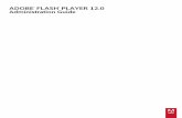 Flash Player Administration Guide - adobe.com · Flash Player Catalog for Microsoft System Center Updates Publisher ...