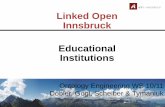 Linked Open Innsbruck Educational Institutions€“ I like the book of Gustav Ganz “Art of Teaching ... Education Ontology by consulting firm Dan McCreary ... Usage Scenario –Case