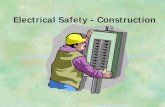 Electrical Safety - Construction · Electrical Safety - Construction . ... EM 385-1-1 Sec 11.E.02.a ... distribution systems shall be submitted to the GDA and accepted for use before