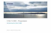 V164-7.0 MW –Presentation - Global Insight Conferences · Vestas disclaims, to the extent permitted by law, all warranties, representations or endorsements, express or implied,