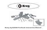 Kreg Jig K2000 ProPack Instruction Manualec1.images-amazon.com/media/i3d/01/A/man-migrate/... · Kreg Jig K2000 ProPack Instruction Manual. 2 6" Driver 3" Driver ... Always check