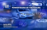 POWERTRAINS OF THE FUTURE - EV WORLD. OF THE FUTURE Larry Nitz Executive Director Hybrid and Electric Powertrains. ENERGY DIVERSITY MEGA-TRENDS FOR FUTURE POWERTRAINS POWERTRAIN EFFICIENCY.