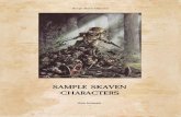 SAMPLE SKAVEN CHARACTERS - WFRP 2 ed. | … · Sample Skaven Characters ... Strike to Injure, Strike to Stun, Tunnel Rat Armour: None Armour Points: Head 0, Arms 0, Body 0, Legs 0