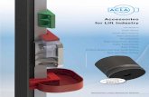 Accessories for Lift Industry - ACLA-WERKE · Accessories for Lift Industry New Generation ... cal and economical answer to any installation situation. 4 5 Innovation for excellence