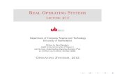 Real Operating Systems - warwick.ac.ukwhite Real Operating Systems Introduction DOS Windows Unix & Linux Memory Management DOS Windows Linux Process Management DOS Windows Linux INTRODUCTION