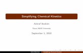 Simplifying Chemical Kinetics - Aerospace Engineeringaero.tamu.edu/.../faculty/sawan/Simplifying_chemical_kinetics.pdf · Ashraf Ibrahim Simplifying Chemical Kinetics. Chemically