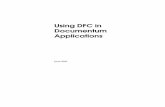 Using DFC in Documentum Applications - Dell EMC · Using DFC in Documentum Applications iii Preface 1 Getting Started With DFC What is DFC ...