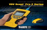 VDV Scout® Pro 2 Series - The Home Depot€¦ · Low battery indicator ... VDV501-108 VDV Scout® Pro 2 LT Tester VDV501-825, VDV501-826 YES VDV501-068 VDV Scout ...