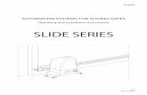 SLIDE SERIES - Motorline Shop SERIES. INDEX 1) ... Keep remote controls or other pulse generators away from children, ... Protection class Thermal protection (ºC)
