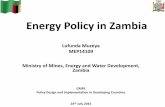 Energy Policy in Zambia - GRIPS · President Chiluba 1991-2002 Energy Policy –1994 ... Liberalisation of Energy sector Electricity Act 1995 Energy Regulation ... World Bank & Icelandic