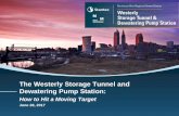 The Westerly Storage Tunnel and Dewatering Pump Station · The Westerly Storage Tunnel and Dewatering Pump Station: ... 355 square mile service area • 61 member communities. Presentation