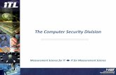The Computer Security Division - Economics & Statistics ... · The Computer Security Division Measurement Science for IT IT for Measurement Science