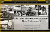Life Cycle Maintenance in a War- Time Environment · Life Cycle Maintenance in a War-Time Environment ... POM 12-16 aligns Depot Maintenance base budget with ... Indications of the