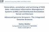 Generation, and archiving of NGS Management Systems … ·  · 2015-03-16Generation, annotation and archiving of NGS data ... 1.Biologist fills in request form and sends it to service‐ings@ieo.eu