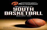 Girls and Boys K-12 YOUTH BASKETBALL€¦ · Girls and Boys K-12 240-777-6870 ... • Be sure to list your coach’s name and nearest MCPS middle school on the registration form ...