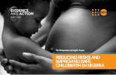 REDUCING RISKS AND IMPROVING SAFE …wcaro.unfpa.org/sites/default/files/pub-pdf/EVIDENCE AND ACTION 2.pdfREDUCING RISKS AND IMPROVING SAFE CHILDBIRTH IN NIGERIA. ... attendant/EmONC.