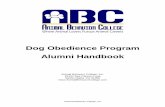 Dog Obedience Program Alumni Handbook · ©Animal Behavior College, Inc Dog Obedience Program Alumni Handbook Animal Behavior College, Inc. 25104 Rye Canyon Loop Santa Clarita, CA