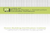 LEED AP Building Design + Construction Candidate Handbook · GBCI Candidate Handbook 2 COPYRIGHT 2009 by Green Building ... LEED Green Associate and LEED AP ... registered for LEED