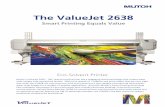 The ValueJet 2638 - Large Format Scanners and Large … · The ValueJet 2638 Mutoh’s ValueJet 2638 – 104” grand format printer has a staggered dual-head design that creates