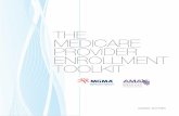 THE MEDICARE PROVIDER ENROLLMENT TOOLKIT info/medicare enrollment... · o When you reactivate your Medicare billing privileges ... CMS launched its long-awaited Internet-based version