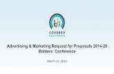 Advertising & Marketing Request for Proposals 2014-20 ...hbex.coveredca.com/solicitations/2014-20_RFP/downloads/RFP 2014-2… · Advertising & Marketing Request for Proposals 2014-20