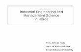 Industrial Engineering and Management Science in Koreaiieom.org/Jinwoo_Park.pdf · Industrial Engineering and Management Science ... Feb.,1976~Oct.,1979 Hyundai International Inc.