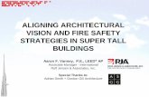 ALIGNING ARCHITECTURAL VISION AND FIRE SAFETY … · ALIGNING ARCHITECTURAL VISION AND FIRE SAFETY ... Operational Aspects Building Operation and Maintenance ... TERRORIST ACT BIOLOGICAL