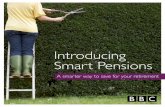 Introducing Smart Pensions - BBCdownloads.bbc.co.uk/mypension/en/smart_old_new.pdf · Introducing Smart Pensions 1 ... Your payslip will show your basic salary and the monthly amount