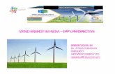 WIND ENERGY IN INDIA – IPP’s PERSPECTIVEwind.missionenergy.org/presentations/INDOWIND-4.pdfINDOWIND ENERGY LTD rajasuku@indowind.com WIND ENERGY IN INDIA – IPP’s PERSPECTIVE.