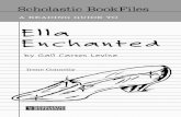 A READING GUIDE TO Ella Enchanted · A READING GUIDE TO Ella Enchanted ... You have said that for you, writing is a happy process. ... Well, it’s not always so happy. I’ve recently