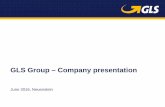 GLS Group – Company presentation Presentation... · GLS | Company Overview, June 2016 Disclaimer 2 “This presentation is being provided for informational purposes only and is