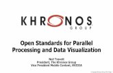 Open Standards for Parallel Processing and Data … · Open Standards for Parallel Processing and Data Visualization ... - Portable 3D visualization in HTML5 ... provide target back-end