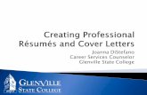 Joanna DiStefano Career Services Counselor Glenville … · Coordinate color paper for your resume, cover letter, envelopes Use a single font or 2 complimentary fonts Be consistent