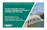 The EU Scientific Advice Process: Roadmap for Clinical ... 2/301/s301_michael rozycki... · Process: Roadmap for Clinical Development Success Michael Rozycki, ... - Pre-CTA - End