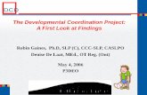 The Developmental Coordination Project: A First Look at ...healthcareathome.ca/champlain/en/care/Documents/DCD P3DEO[1... · The Developmental Coordination Project: A First Look at