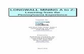 LONGWALL MINING A to Z - SCHMID & CO · 1 LONGWALL MINING A to Z Coal has been mined underground in the United States for more than 200 years. For most of that time the primary method