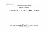 STREET SWEEPING PLAN - APWA · The Street Sweeping Plan was developed to facilitate this objective as it relates to the Street ... shifts cleaning all main arterial and collector