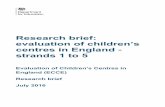Research brief: evaluation of children’s centres in ... · Research brief: evaluation of children’s ... strands 1 to 5 . Evaluation of Children’s Centres in ... 5.1 Strand 5: