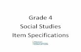 Item Specifications - Social Studies - Grade 4 · expectations arranged by domains/strands. ... Page 5 of 56. Grade 4 Social ... Grade 4 Social Studies. Social Studies 4.GS.2.A Theme