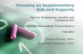 Focusing on Supplementary Aids and Supports on Supplementary...Focusing on Supplementary Aids and Supports Tips for Developing a Quality and Compliant IEP Macomb Intermediate School