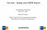 Fall 2005 - Spring 2006 HEPiX Report · Fall 2005 - Spring 2006 HEPiX Report Technology Meeting May 22, 2006 ... LDAP Centralized ... PLONE at Fermi Fall 2005