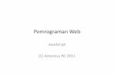 Pertemuan 06 - Javascript + JQuerylecturer.ukdw.ac.id/anton/download/web4.pdf · Javascript and HTML • When JavaScript is embedded in an XHTML ... onbeforeunload Fires before a