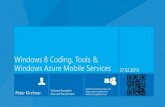 Windows 8 Coding, Tools & Windows Azure Mobile … · Windows 8 Coding, Tools & Windows Azure Mobile Services 27.02.2013. ... Process state transitions App gets 5s to handle ... with